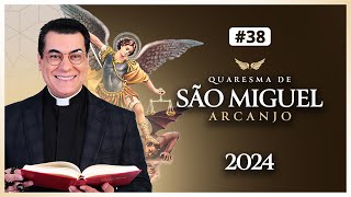 38º DIA DA QUARESMA DE SÃO MIGUAL ARCANJO 2024  PADRE CHRYSTIAN SHANKAR [upl. by Anes]