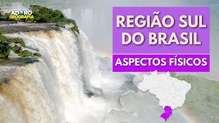 Região Sul Aspectos Físicos [upl. by Dragoon485]