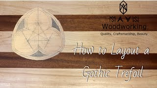 How to Layout a Gothic Trefoil In Depth Tutorial [upl. by Koziara]