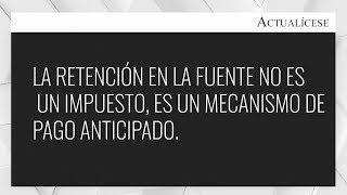 ¿Qué es la retención en la fuente [upl. by Eshman]