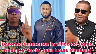 Baronne Suisse sur la vidéo de Daniel Nsang et tacle Jean Louis Messang [upl. by Hnilym]