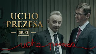 Ucho Prezesa  S02E01  Twarze maski mordy [upl. by Moser936]