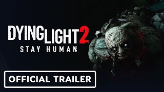 Dying Light 2 Stay Human  Monsters Gameplay Trailer [upl. by Gemina]