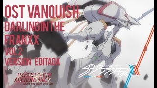 Darling in the Franxx Vanquish OST FULLVERSION [upl. by Atinus]