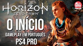 Horizon Zero Dawn  O INÍCIO  Gameplay no PS4 Pro em Português [upl. by Yasnyl]