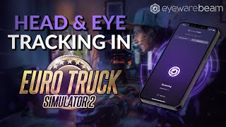 AllInOne Head Tracking ETS2 Truck Sim Gaming  Eye Tracking streaming w iPhone App [upl. by Lombardy]