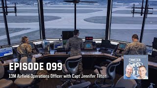 099  13M Airfield Operations Officer with Capt Jennifer Tilton [upl. by Emiline]