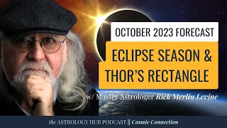 Monthly Astrology Forecast  October 2023 w Master Astrologer Rick Levine [upl. by Siladnerb]