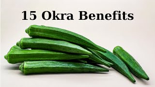 Boost Your WellBeing With Okra 15 Surprising Benefits Of Health Revealed [upl. by Aicsile]