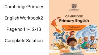 Cambridge Primary English Workbook 2 Page No 111213 Complete Solution [upl. by Carleen]