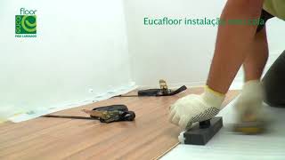 Instalação Piso Laminado Eucafloor Prime com Cola [upl. by Nnagem]