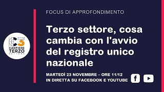 Terzo settore cosa cambia con lavvio del registro unico nazionale [upl. by Ochs]