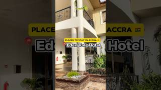 Places to Stay in Accra  Eden Vale Hotel travel exploreghana [upl. by Renelle389]