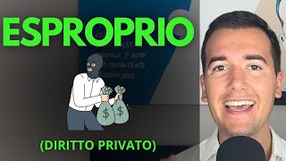 ESPROPRIO  Diritto Privato in 3 minuti [upl. by El954]