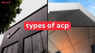 Types of ACP  POLYLITE PH [upl. by Atekan736]