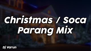 ChristmasSoca Parang Mix  Dj Varun [upl. by Ruttger]