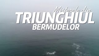 Triunghiul BERMUDELOR  minidocumentar [upl. by Ynagoham]