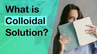 What is Colloidal Solution  Colloidal State  Physical Chemistry [upl. by Nevetse]