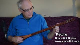 Fretting  Strumstick Basics [upl. by Adnilab]