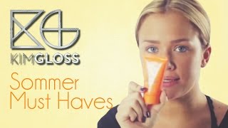 Sommer Must Haves I Kim Gloss [upl. by Alta]