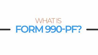 What Is Form 990PF [upl. by Yelsnya]