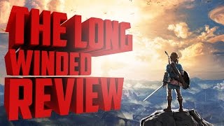 Breath of the Wild  The LongWinded Review [upl. by Bordiuk]