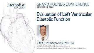 DeBakey Grand Rounds Evaluation of Left Ventricular Diastolic Function 10132022 [upl. by Alviani]