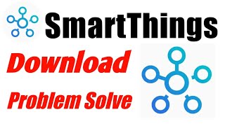 SmartThings App Download Problem Solve  Not Install  Play Store  Ios [upl. by Maurilia]