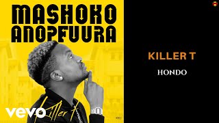 Killer T  Hondo Official Audio ft Jah Prayzah [upl. by Lincoln]