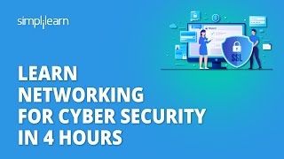 🔥 Learn Networking For Cyber Security In 4 Hours  Cybersecurity Networking Course  Simplilearn [upl. by Irot]