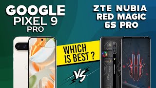 Google Pixel 9 Pro VS ZTE Nubia Red magic 6s pro  Full Comparison ⚡Which one is Best [upl. by Riley983]