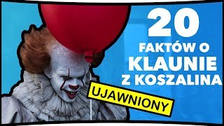 20 FAKTÓW O  KLAUN Z KOSZALINA  Klaun Się Ujawnił opis [upl. by Per]