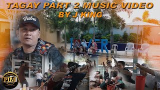 The Making of TAGAY PART 2 Music Video By quotJ KINGquot [upl. by Eyks11]