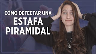 CÓMO DETECTAR UNA ESTAFA PIRAMIDAL  Tips para no caer en esquemas Ponzi [upl. by Avid891]