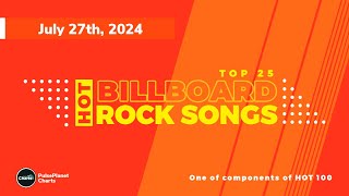 Billboard Hot Rock Songs Top 25 July 27th 2024 [upl. by Lad570]