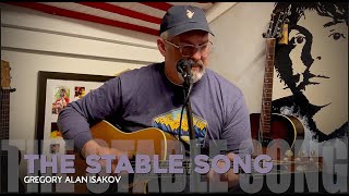 THE STABLE SONG GREGORY ALAN ISAKOV [upl. by Rekab]