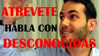 Cómo Perder El Miedo A Hablar Con Una Mujer Desconocida [upl. by Siro60]