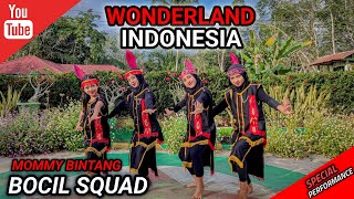 TARI  WONDERLAND NUSANTARA  Special Perfomance  BOCIL SQUAD  MOMMY BINTANG [upl. by Remos]