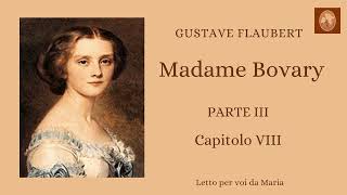 MADAME BOVARY PARTE III CAPITOLO 8 [upl. by Enitsyrhc]