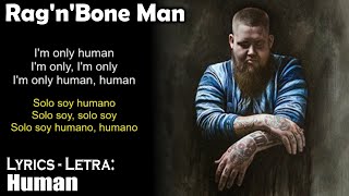 RagnBone Man  Human Lyrics EnglishSpanish InglésEspañol [upl. by Enidualc]