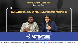 Interview with Vandita Sarda  Sacrifices and Achievements 311actuary interview [upl. by Anial]