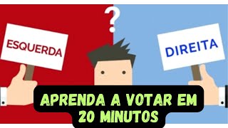 COMO ESCOLHER O MELHOR CANDIDATO  Entenda a diferença entre esquerda e direita [upl. by Pattison]