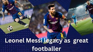 Leonel Messi legacy as a football star [upl. by Unders790]