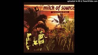 milch of source  Last Riddim For Our [upl. by Rebmyt]