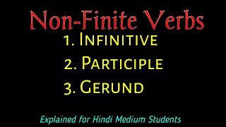 NONFINITE VERBS  Infinitive Participle Gerund [upl. by Etaner202]