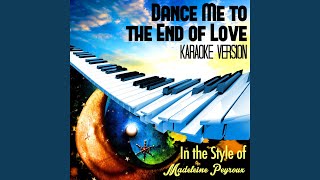 Dance Me to the End of Love In the Style of Madeleine Peyroux Karaoke Version [upl. by Delaryd]