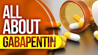 Gabapentin  Neurontin Common Side Effects and Proper Dosing [upl. by Devehcoy]