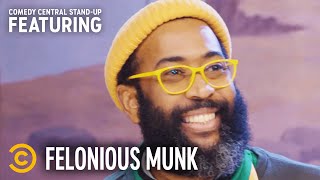 Getting High and Watching the News  Felonious Munk  StandUp Featuring [upl. by Uphemia]