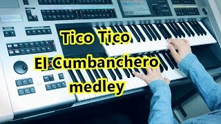 Tico Tico ～El Cumbanchero 「ティコ・ティコ〜エル・クンバンチェロ メドレー 」★YAMAHA Electone ELS02C [upl. by Panther]