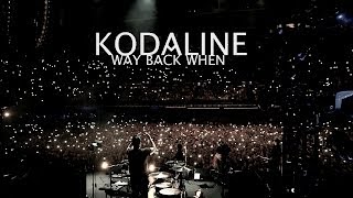 Kodaline  Way Back When Official Video [upl. by Hassadah604]